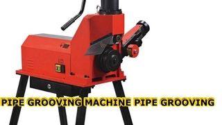 PIPE GROOVING MACHINE PIPE GROOVING 